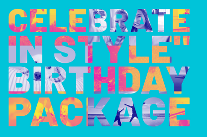 "Celebrate in Style" Birthday Package