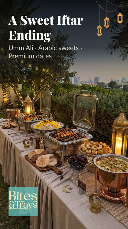 Classic Ramadan Iftar By Bites & Trays - 199 AED per guest.