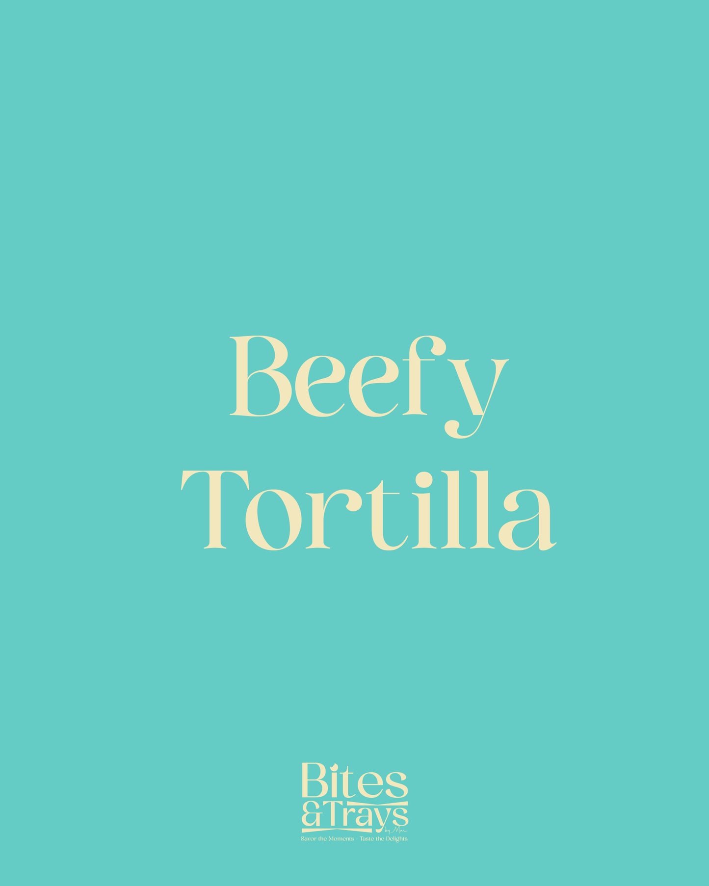 Beefy Tortilla